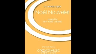 Noël Nouvelet SA Choir  Arranged by John Floyd Campbell [upl. by Hughett164]