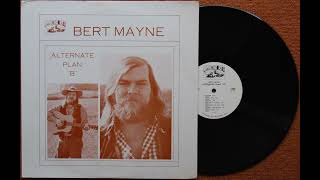 Bert Mayne  Song For My Friends 1974 [upl. by Follmer]