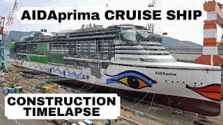 AIDAprima Cruise Ship Construction TimeLapse in 4K  AIDA Cruises [upl. by Mihsah]