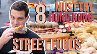 8 BEST STREET FOODS IN HONG KONG  How Many Have You Tried [upl. by Nrojb]