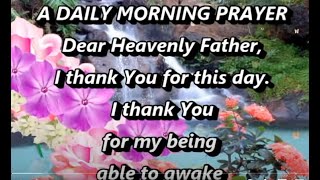 A Daily Morning PrayerMorning Prayer Starting Your Day With GodChristian Prayer For Morning [upl. by Adnoek]