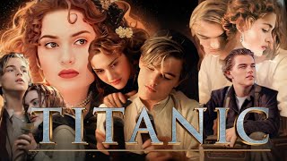 Titanic 1997 Movie  Leonardo DiCaprio  Titanic Full Movie HD 720p Fact Part 3  Kate Winslet [upl. by Mullen]