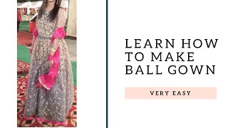 Learn How To Make Ball Gown [upl. by Imalda]