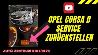 Opel Corsa D Inspektion  Service zurückstellen  Anleitung  Insp2 [upl. by Cutty]