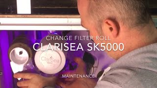 Clarisea SK 5000 Filter Roll Maintanance and Replacement [upl. by Westleigh]