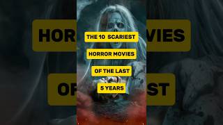 The 10 scariest horror movies of the last 5 years shorts top10 [upl. by Tollman]