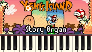 Story Organ  Yoshis Island Synthesia [upl. by Bob749]