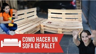 COMO HACER UN SOFA CON PALETS PASO A PASO   Empo  EP 02 [upl. by Llevert293]