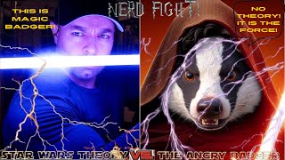 Star Wars Theory And The Angry Badger Debate Force Vs Magic On Open Bar 99 [upl. by Hotchkiss]