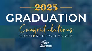 Green Run Collegiate Graduation  Class of 2023 [upl. by Culhert]