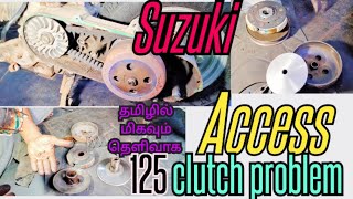 Suzuki access clutch problem in Tamilyoutubevideos [upl. by Dorlisa413]