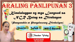 AP3  Quarter 1 Modyul 2  Pangunahin at Pangalawang Direksyon  Kinalalagyan ng mga Lungsod sa NCR [upl. by Bergen]