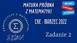 Matura próbna CKE  marzec 2022  matematyka podstawowa  zadanie 2 [upl. by Ahsia]