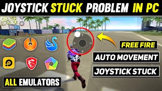 How To Fix Pc Joystick Stuck Problem In Free Fire  Free Fire Pc Auto Movement Problem All Emulators [upl. by Annaear851]