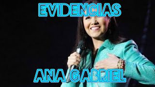 Evidencias  Ana Gabriel Letra [upl. by Llatsyrc]