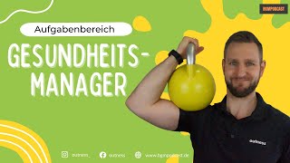 Die Aufgaben eines betrieblichen Gesundheitsmanagers  Qualifikationen Kenntnisse amp Fähigkeiten BGM [upl. by Wolpert]