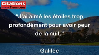 Galilée  Jai aimé les étoiles trop profondément pour avoir peur de la nuit [upl. by Zanlog]