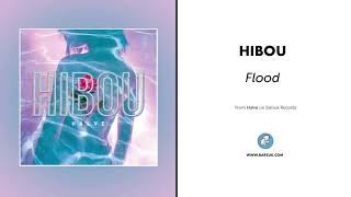 Hibou quotFloodquot Official Audio [upl. by Zimmermann]