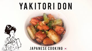 Yakitori Don  How to make Japanese food [upl. by Yessydo]