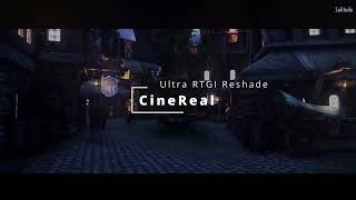 CineReal RTGI ReShade Out Now [upl. by Ydnamron139]