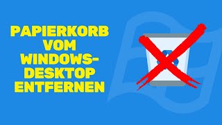 Wie man den Papierkorb vom WindowsDesktop entfernt [upl. by Tareyn]