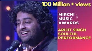 Arijit Singh with his soulful performance  6th Royal Stag Mirchi Music Awards  Radio Mirchi [upl. by Layol765]