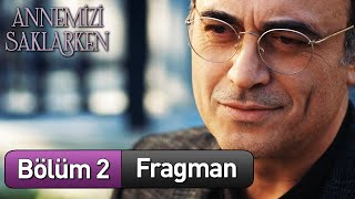 annemizisaklarkendizi 2 Bölüm Fragman [upl. by Jeu]