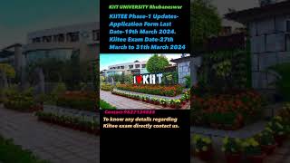 KIITEE Phase1 Exam Date Update  KIITEE 2024 Details  The Best Time To Direct Admission in KIIT [upl. by Harte]