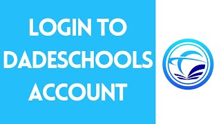 How To Login To Dadeschools 2022  Dadeschools Login Portal For Student Employee amp Parents [upl. by Ilamad349]