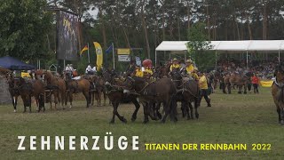 ZEHNERZÜGE Titanen der Rennbahn 2022 [upl. by Bertelli]