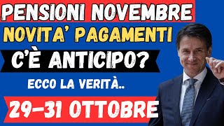 PENSIONI NOVEMBRE ANTICIPI CONFERMATI NUOVE DATE PAGAMENTI ESATTE PER OGNI CATEGORIA [upl. by Yendor]