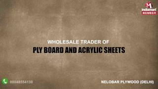 Ply Board and Acrylic Sheets by Nelobar Plywood Delhi [upl. by Budworth]