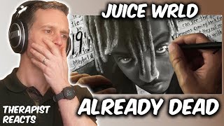 Therapist REACTS to Juice Wrld Already Dead [upl. by Jena200]