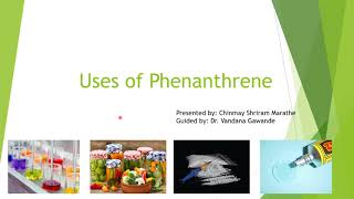 Uses of phenanthrene [upl. by Nabois387]