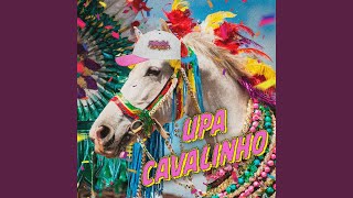 Upa Cavalinho [upl. by Eastlake]