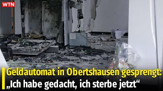 Geldautomat in Obertshausen gesprengt „Ich habe gedacht ich sterbe jetzt“ [upl. by Repooc]