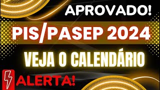 Calendário do PISPasep 2024 é aprovado veja datas de pagamento Abono Salarial 2024 pispasep [upl. by Reina544]