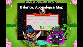 BTD6 Black Border Guide Intermediate Maps BalanceApopalypse Map Made Easy [upl. by Samantha]