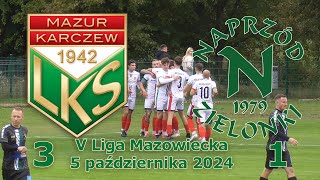 Mazur Karczew  Naprzód Zielonki 31  5102024 [upl. by Anihpled918]