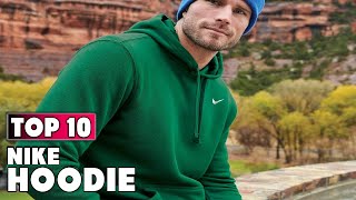 Top 10 Best Nike Hoodie 2024 [upl. by Gilberta875]