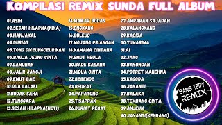 Kompilasi Remix quotPOP SUNDAquot Full Album [upl. by Nosde]