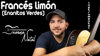 Francés limón Los Enanitos Verdes INSTRUMENTAL  Juanma Natal  Lyrics [upl. by Bezanson908]