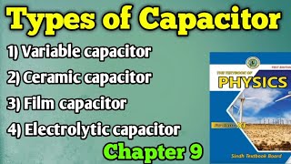 Types of capacitor  variable capacitor and electrolytic capacitor unit 9 capacitor new physics book [upl. by Eillor]