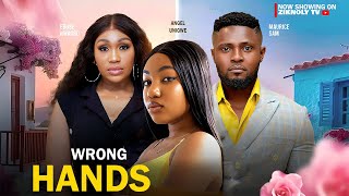 WRONG HANDS  EBUBE NWAGBO MAURICE SAM ANGEL UNIGWE latest nollywood movie 2024 love trending [upl. by Lednam]