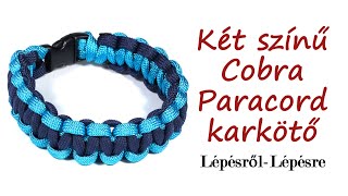 Paracord két színű Cobra karkötő fonás  Csinálj Ékszert DIY Lépésrőllépésre [upl. by Amekahs916]