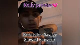 brocasito  Savage slowed  reverb [upl. by Aklog]