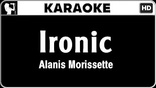 Alanis Morissette  Ironic Karaoke Version  HQ Audio [upl. by Siraf]