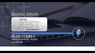 Django Restframework Bölüm 1 Ders 7 Veri Doğrulama [upl. by Nyrmac218]