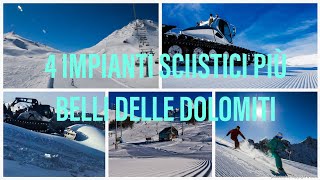 4 IMPIANTI SCIISTICI PIÙ BELLI DELLE DOLOMITI  DOVE ANDARE A SCIARE [upl. by Ahsinra]