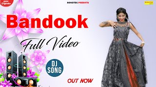 Bandook Hori Se Dj Song  New Dance Khushi Rathi  Top 10 Dance Song  Bandook Dj Song  New 2020 [upl. by Messing]